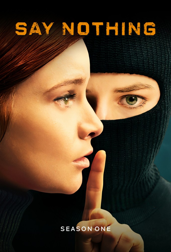 Say Nothing - Season 1 [303834] (A1732458795) [[TV Shows]] --Plex--